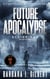 Future Apocalypse, Beginnings - 2nd Edition - A Time Travel Series, #1
