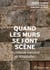 Quand les murs se font scène en milieux carcéral et hospitalier