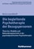 Die begleitende Psychotherapie der Bezugspersonen - Theorien, Modelle und Behandlungstechnik in der psychodynamischen Psychotherapie