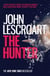 The Hunter (Wyatt Hunt, book 3) - A dark and intense thriller