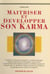 Maîtriser et développer son karma