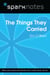 The Things They Carried (SparkNotes Literature Guide)