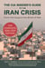The CIA Insider's Guide to the Iran Crisis - From CIA Coup to the Brink of War