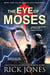 The Eye of Moses - The Vatican Knights, #22