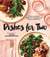 Good Housekeeping Dishes For Two - 125 Easy Small-Batch Recipes for Weeknight Meals & Special Celebrations