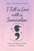 I Fell in Love with a Semicolon