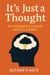 It’s Just a Thought 100 Scenarios to Calm Anxiety & Panic
