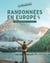 Les plus belles randos d'Europe - 50 mini-treks à faire en Europe