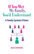 If You Met My Family, You'd Understand: A Family Systems Primer
