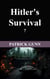 Hitler's Survival ?