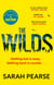 The Wilds - The thrilling new mystery from the bestselling author of The Sanatorium