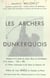 Les archers dunkerquois - La Confrérie Saint-Sébastien de 1322 à 1965. Historique de la Société des archers réunis de Saint-Sébastien et du Centaure, de l'Alliance dunkerquoise et des archers de Guillaume Tell
