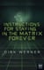 Instructions for Staying in the Matrix Forever