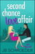 Second Chance Love Affair - Love That Lasts, #2