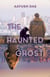 The Haunted Ghost