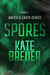 Spores - Water & Earth, #1