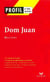 Profil - Molière : Dom Juan - analyse littéraire de l'oeuvre