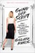 Going Off Script - How I Survived a Crazy Childhood, Cancer, and Clooney's 32 On-Screen Rejections