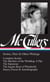 Carson McCullers: Stories, Plays & Other Writings (LOA #287) - Complete stories / The Member of the Wedding: A Play / The Sojourner / The Square Root of Wonderful / essays, poems & autobiography