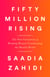 Fifty Million Rising - The New Generation of Working Women Transforming the Muslim World