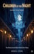 Children of the Night: Louisiana's Living Vampires: True Stories from the Shadow World of New Orleans