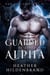 Guarded By The Alpha - Bad Boy Shifters, #1