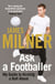 Ask A Footballer