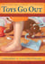 Toys Go Out - Being the Adventures of a Knowledgeable Stingray, a Toughy Little Buffalo, and Someone Called Plastic