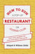 How To Run A Pop-Up Restaurant or Supper Club - Turn Your Passion For Food and Drink Into Profit