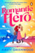 Romantic Hero - The new feel-good romcom from the bestselling author of The Love of My Afterlife, the perfect cowboy romance for summer!