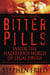 Bitter Pills - Inside the Hazardous World of Legal Drugs