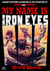 My Name is Iron Eyes - Iron Eyes, #20