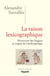 La raison lexicographique - Découverte des langues et origine de l'anthropologie