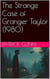 The Strange Case of Granger Taylor (1980)