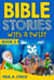 Bible Stories With A Twist Book 2 - Bible Stories With A Twist
