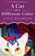 A Cat of a Different Color - An Alice Nestleton Mystery (InterMix)