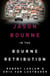 Robert Ludlum's The Bourne Retribution - The Bourne Saga: Book Twelve