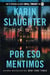 Por eso mentimos - This Is Why We Lied (Spanish edition)