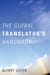 The Global Translator's Handbook