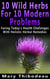 Ten Wild Herbs For Ten Modern Problems
