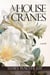 A House of Cranes