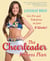 The Cheerleader Fitness Plan - Get Fit and Fabulous in Just Six Weeks!