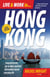 Live and Work In Hong Kong - Comprehensive, up-to-date, practical information about everyday life
