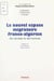 Le nouvel espace migratoire franco-algérien - Des données et des hommes