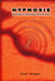 Hypnosis - Learning to Hypnotize Step by Step