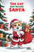 The Cat Who Became Santa