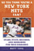 So You Think You're a New York Mets Fan? - Stars, Stats, Records, and Memories for True Diehards