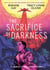 The Sacrifice of Darkness