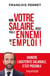 Non, votre salaire n'est pas l'ennemi de l'emploi ! - Vaincre l'austérité salariale, c'est possible