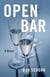 Open Bar - A Novel